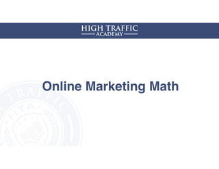 Online Marketing Math
 