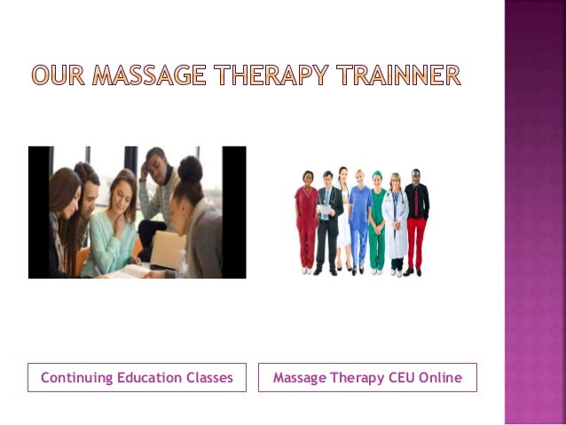 Continuing Education For Massage Therapists