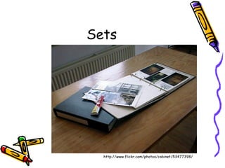 Sets http://www.flickr.com/photos/cabinet/53477398/ 