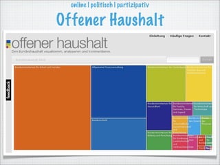 online | politisch | partizipativ

Offener Haushalt
 