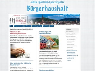 online | politisch | partizipativ

Bürgerhaushalt
 