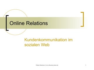 Online Relations  Kundenkommunikation im sozialen Web 