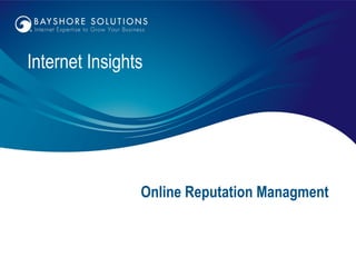 Online Reputation Managment Internet Insights 