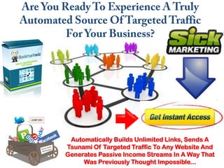 Are You Ready To Experience A Truly Automated Source Of Targeted Traffic For Your Business?  Automatically Builds Unlimited Links, Sends A Tsunami Of Targeted Traffic To Any Website And Generates Passive Income Streams In A Way That Was Previously Thought Impossible... 