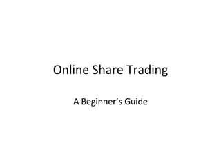 Online Share Trading A Beginner’s Guide 