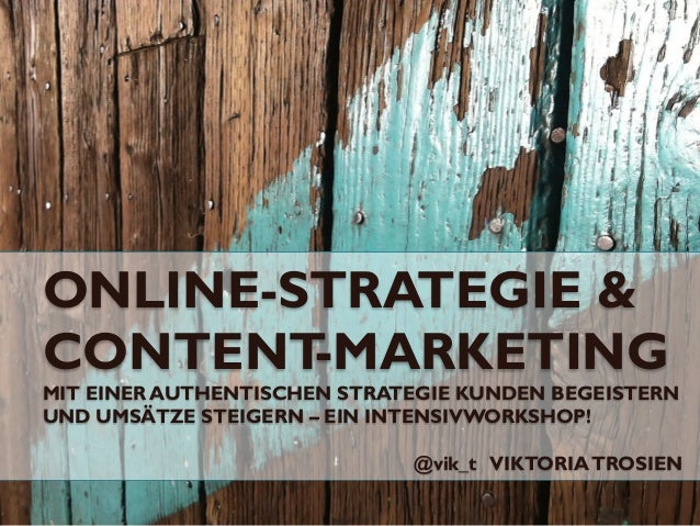 Online Strategie und Content Marketing authentisch Kunden Online Strategie und Content Marketing authentisch Kunden