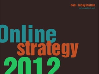 Online strategy