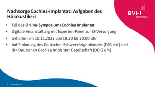 Nachsorge Cochlea-Implantat: Aufgaben des
Hörakustikers
• Teil des Online-Symposiums Cochlea Implantat
• Digitale Veransta...