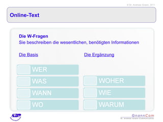 Online-Text Die W-Fragen Sie beschreiben die wesentlichen, benötigten Informationen Die Basis Die Ergänzung 