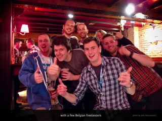 with a few Belgian freelancers   photo by Jelle Desramaults
 