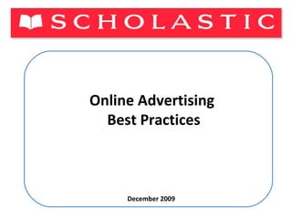Online Advertising  Best Practices December 2009 