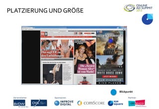 PLATZIERUNG UND GRÖßE
Veranstalter Sponsoren Partner
Blickpunkt
 