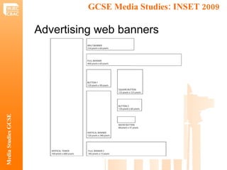 GCSE Media Studies: INSET 2009  Media Studies GCSE Advertising web banners 