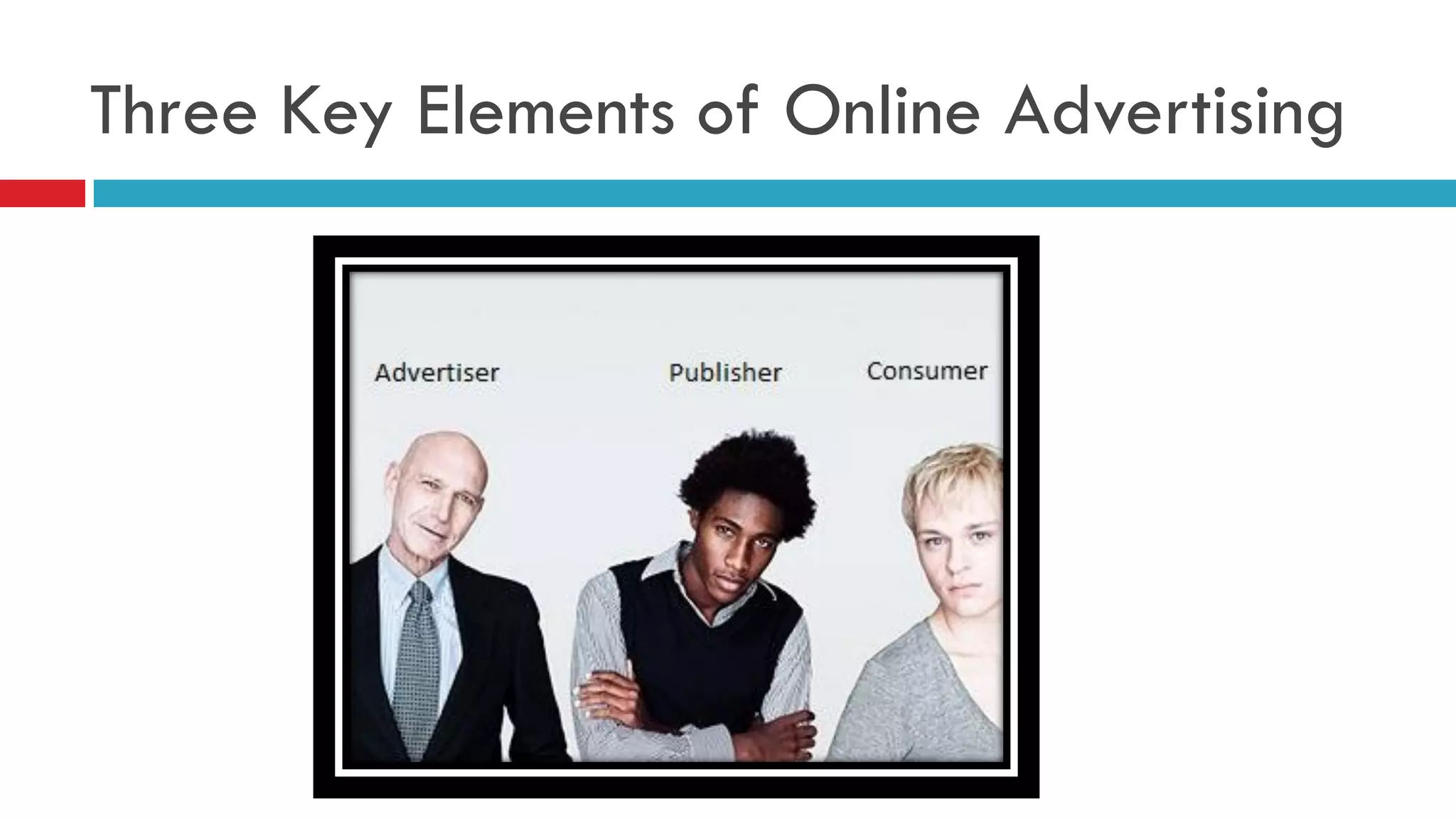 Three Key Elements of Online Advertising  
