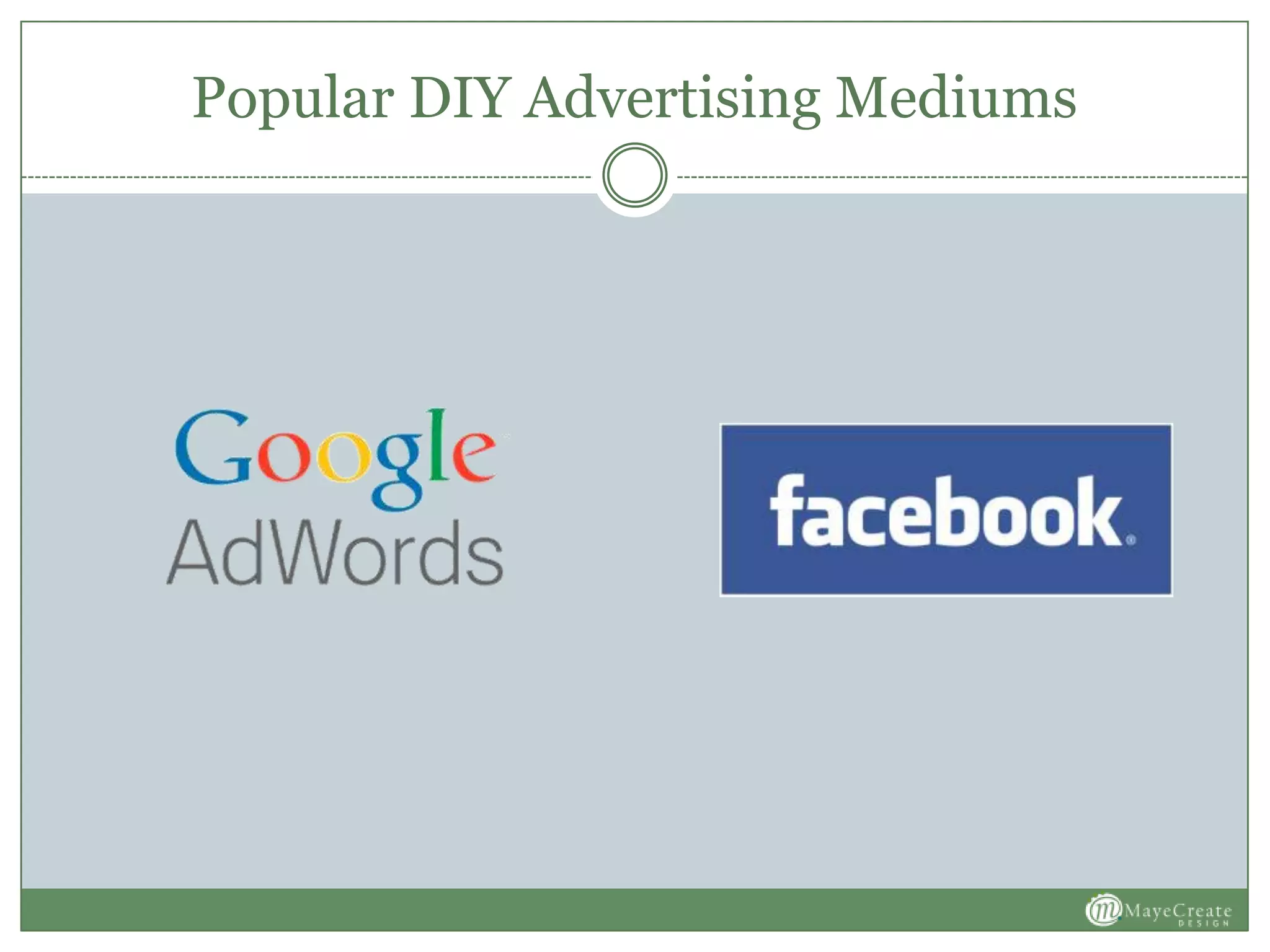 Popular DIY Advertising Mediums
 