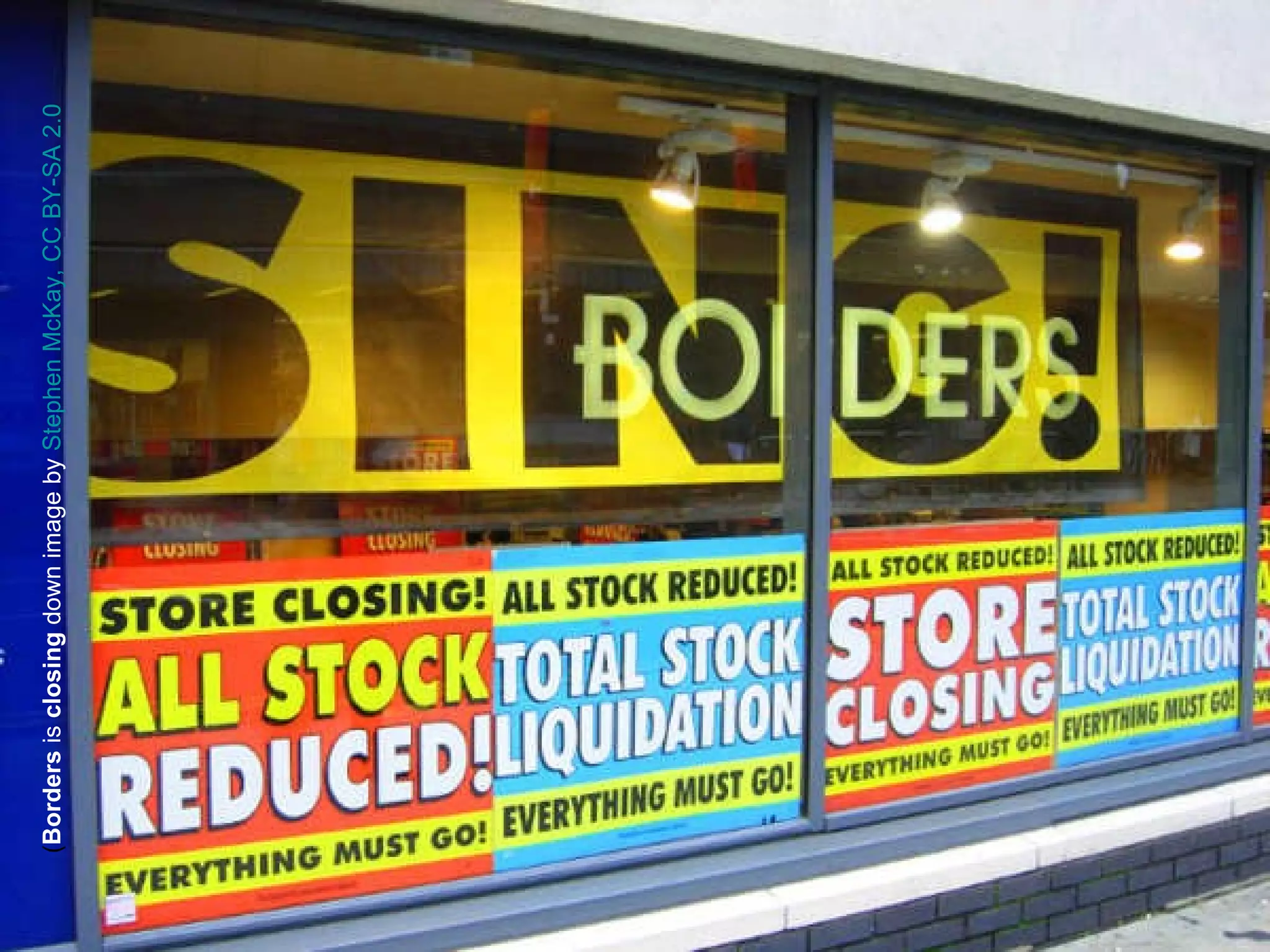( Borders  is  closing  down image by  Stephen McKay, CC BY-SA 2.0  