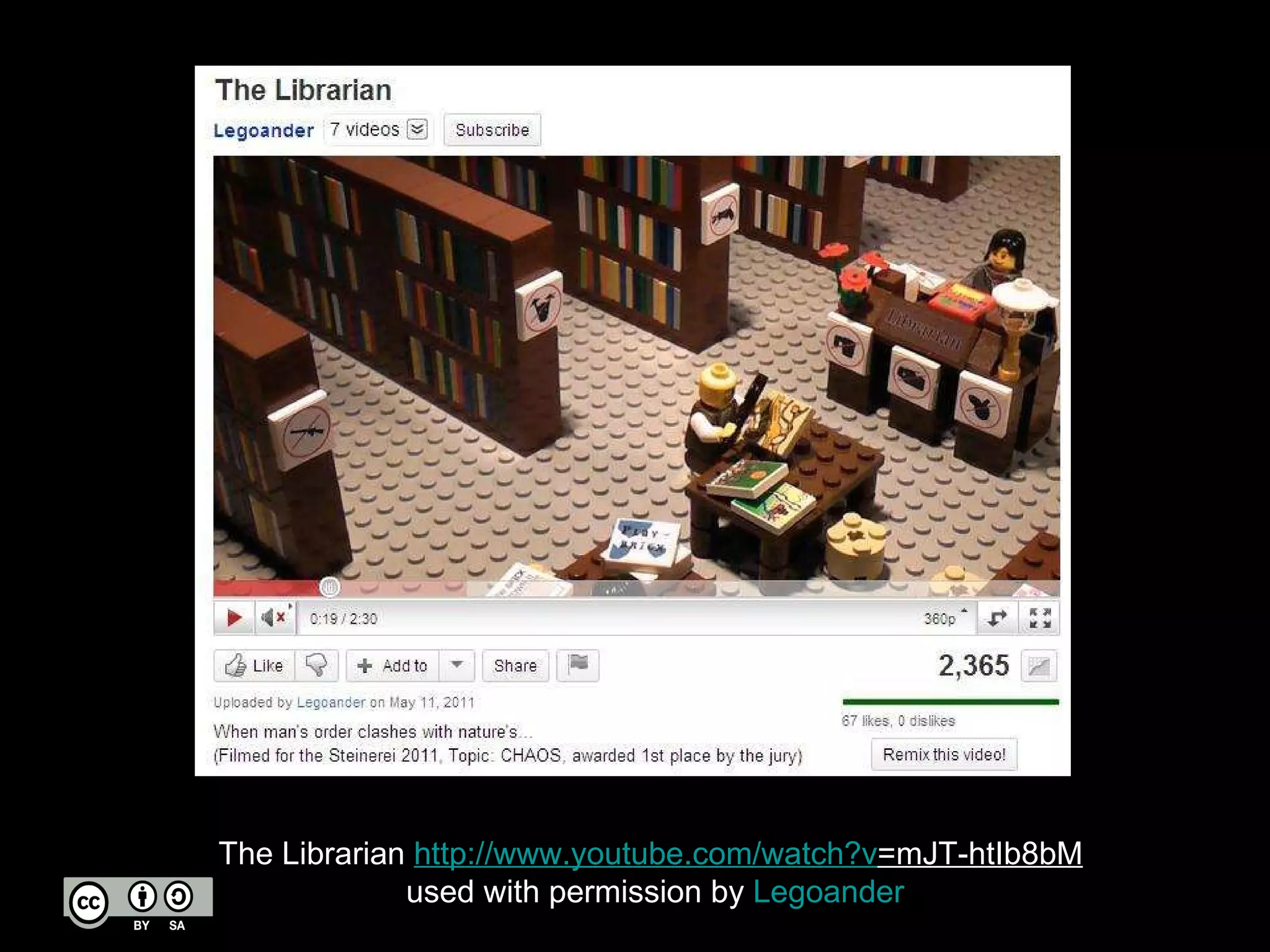 The Librarian  http:// www.youtube.com/watch?v =mJT-htIb8bM   used with permission by  Legoander 