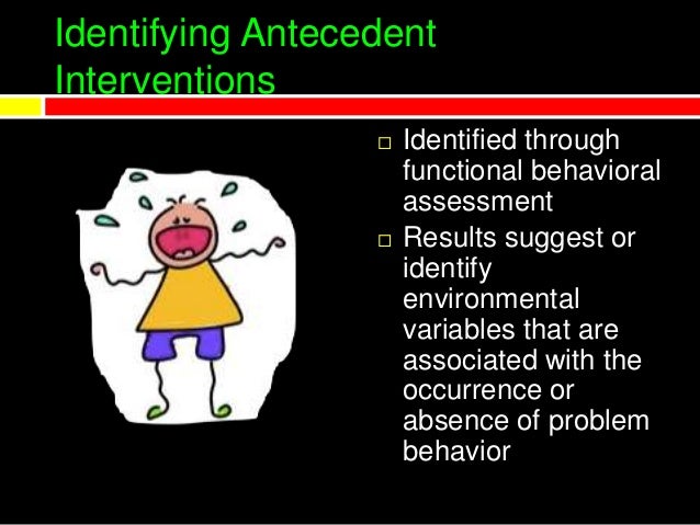 Antecedent Interventions
