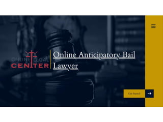Online Anticipatory Bail Lawyer.pptx