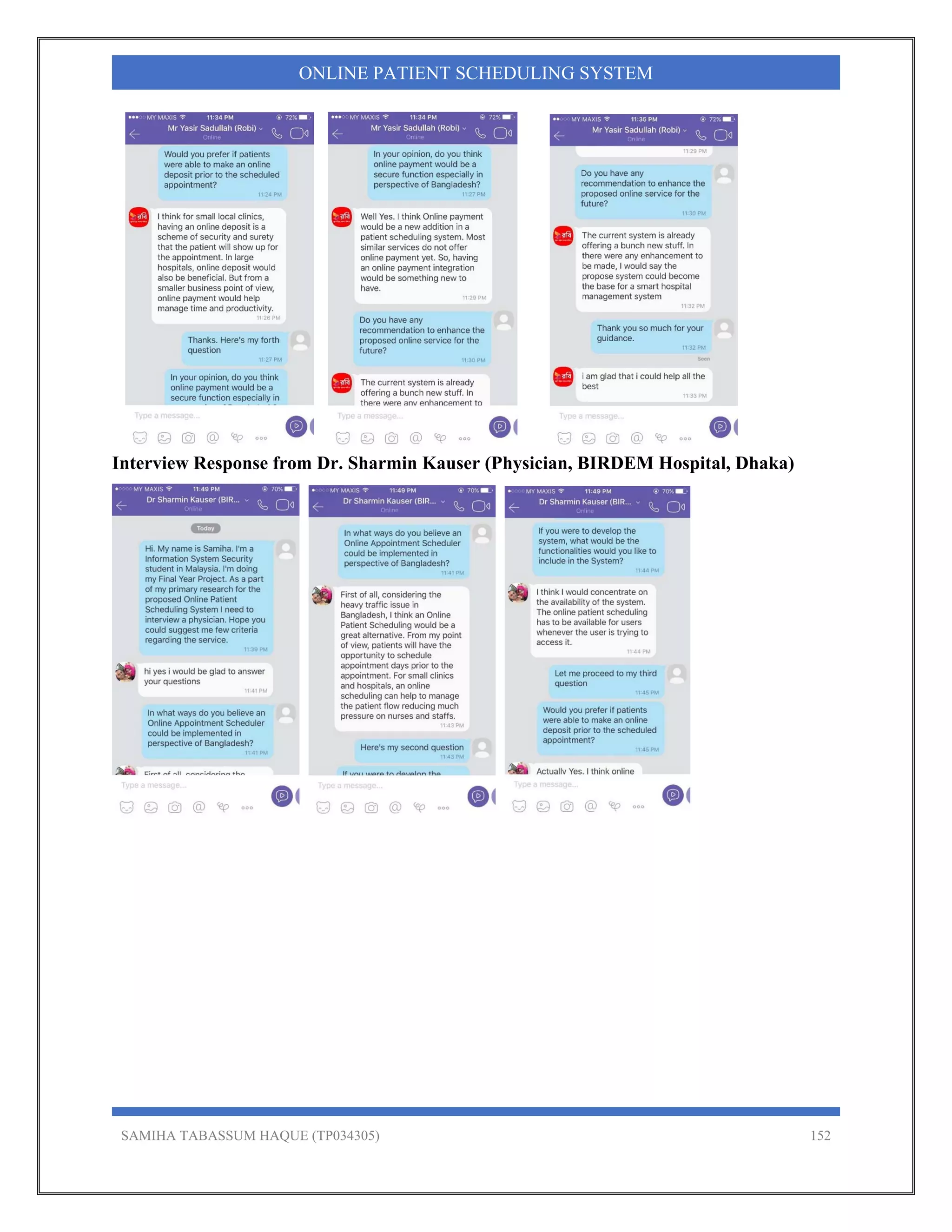 SAMIHA TABASSUM HAQUE (TP034305) 152
ONLINE PATIENT SCHEDULING SYSTEM
Interview Response from Dr. Sharmin Kauser (Physician, BIRDEM Hospital, Dhaka)
 