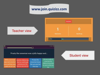 Teacher view
www.join.quizizz.com
 