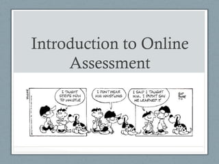 Introduction to Online
Assessment
 