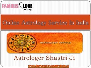 Astrologer Shastri Ji
 