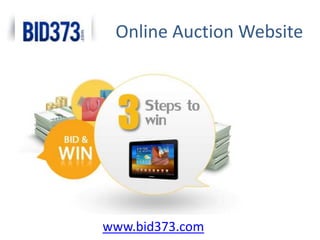 Online Auction Website




www.bid373.com
 
