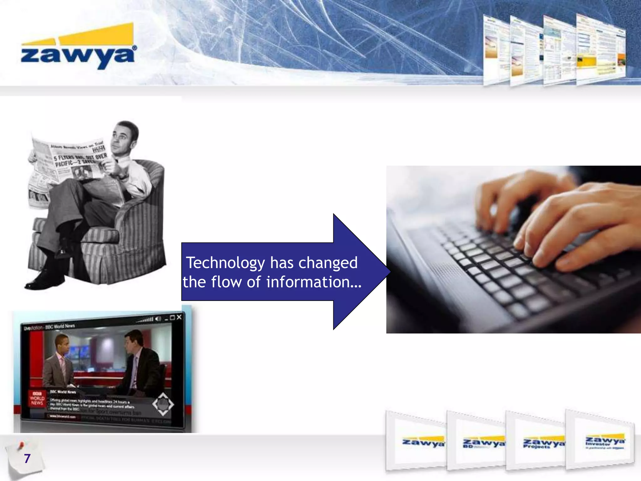 7
Technology has changed
the flow of information…
 
