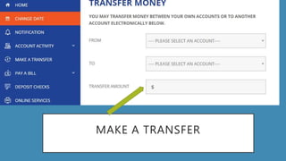 MAKE A TRANSFER
 