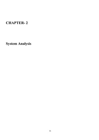 11
CHAPTER- 2
System Analysis
 