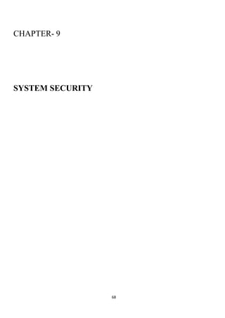 68
CHAPTER- 9
SYSTEM SECURITY
 