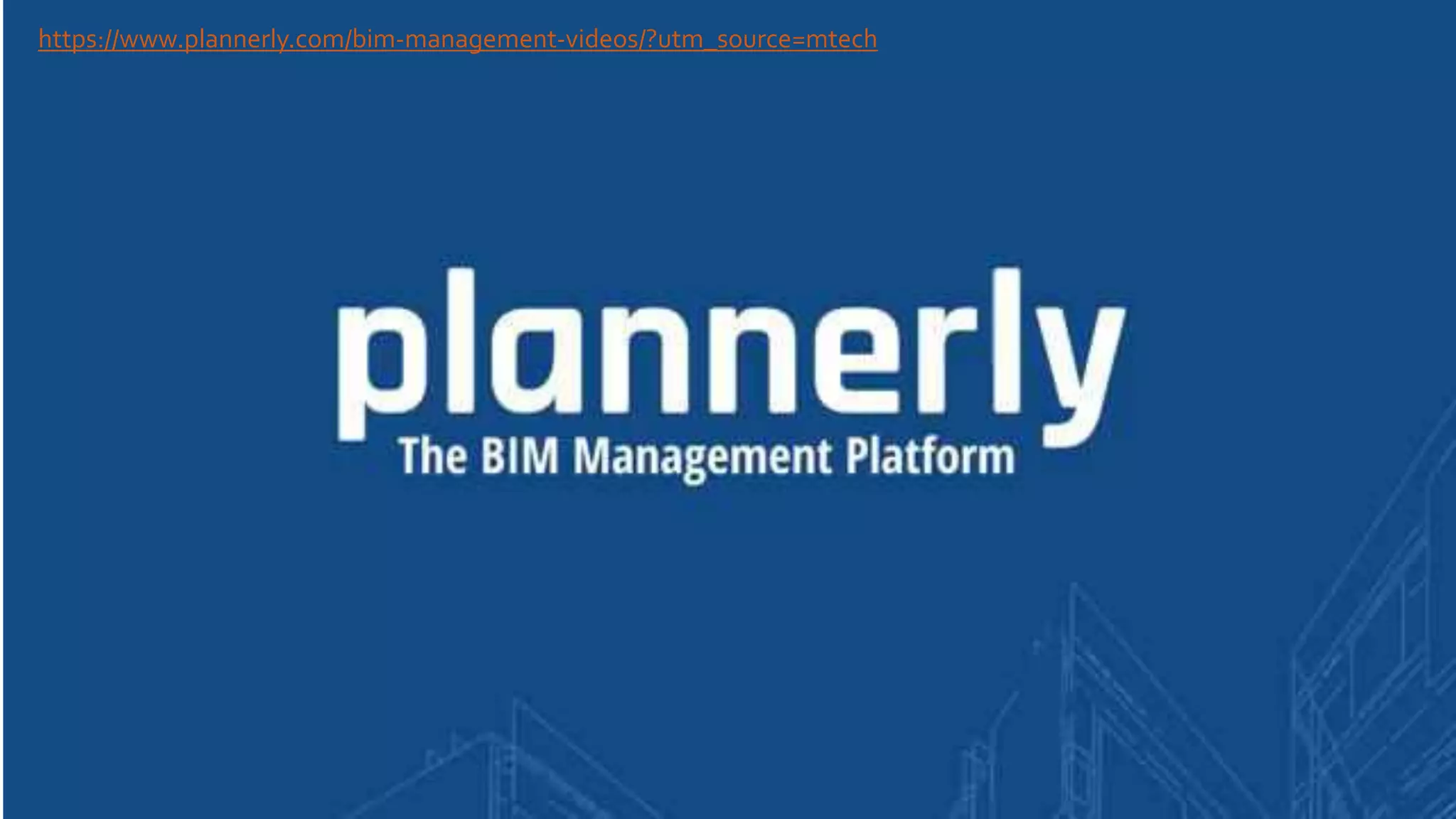 www.mtech.com.hk ......MTECH BIM Consulting Services
Introduction of
LOD Planner
https://www.plannerly.com/bim-management-videos/?utm_source=mtech
 