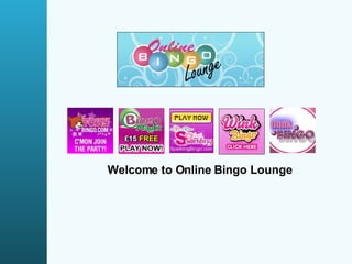 Welcome to Online Bingo Lounge 