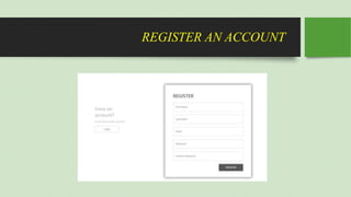 REGISTER AN ACCOUNT
 