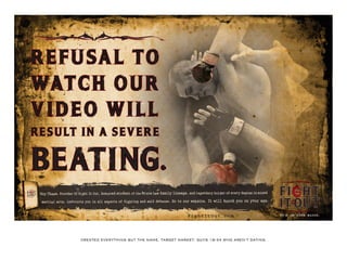 CREATED EVERYTHING BUTTHENAME.TARGETMARKET:GUYS18-34WHO AREN’TDATING.
 