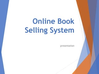 Online Book
Selling System
presentation
 