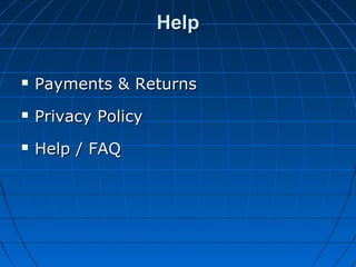 Help


Payments & Returns



Privacy Policy



Help / FAQ

 