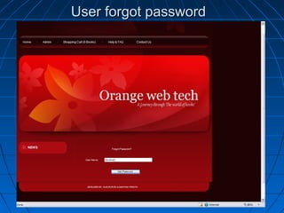 User forgot password

 