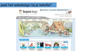 past het webdesign bij je belofte?
 