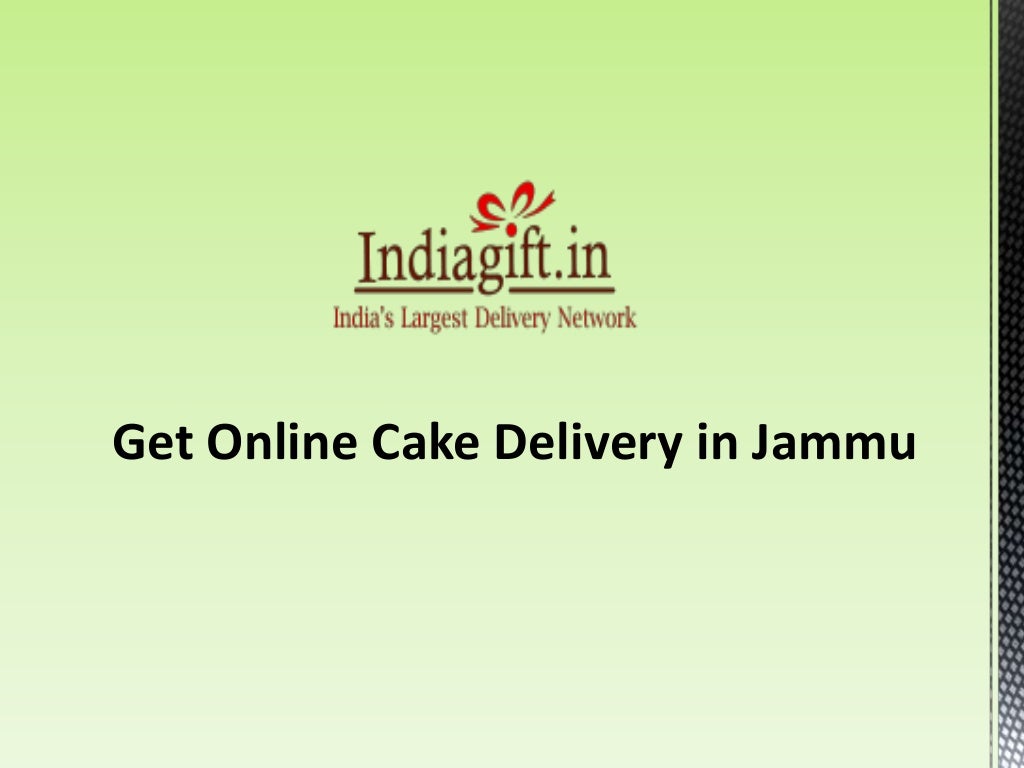 Get the Special Cakes Online in Jammu with the Fast Delivery Service