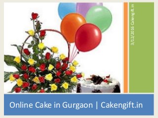 Online Cake in Gurgaon | Cakengift.in
3/12/2016Cakengift.in
 