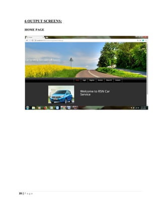 39 | P a g e
6 OUTPUT SCREENS:
HOME PAGE
 