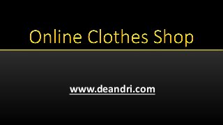 www.deandri.com
 