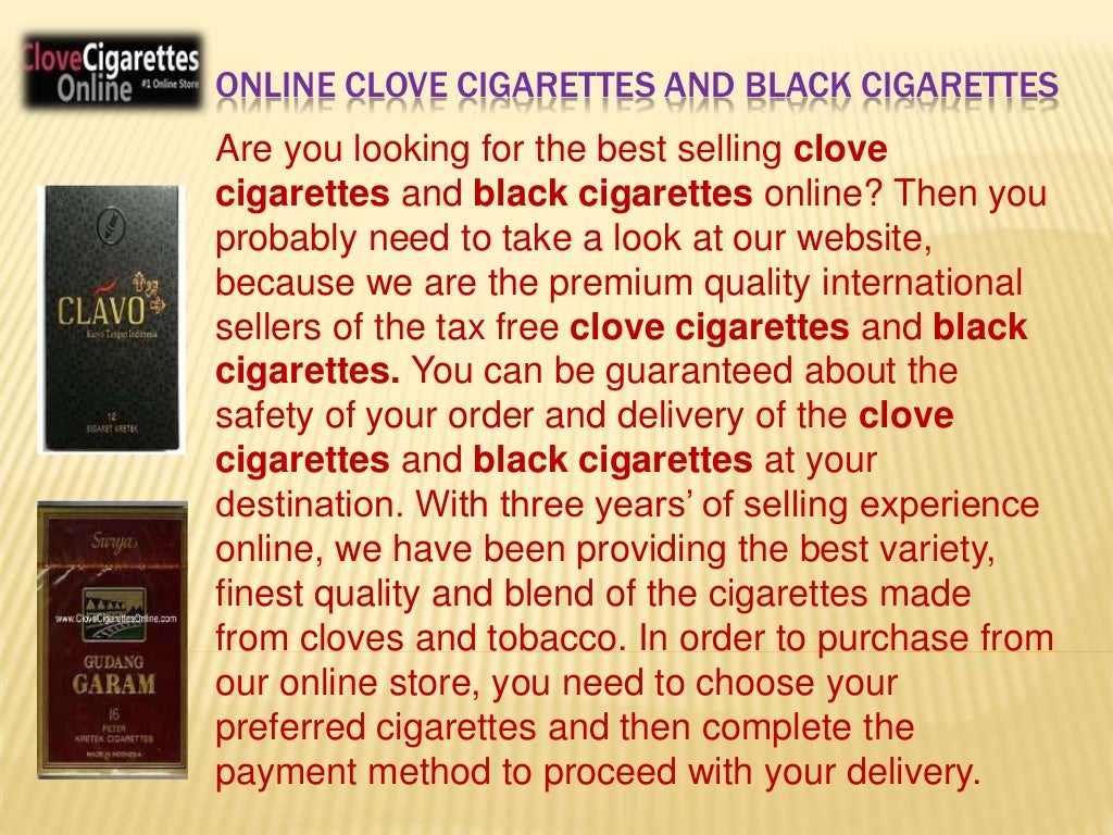 Online clove cigarettes and black cigarettes