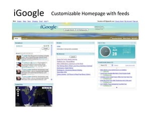 iGoogleCustomizable Homepage with feeds