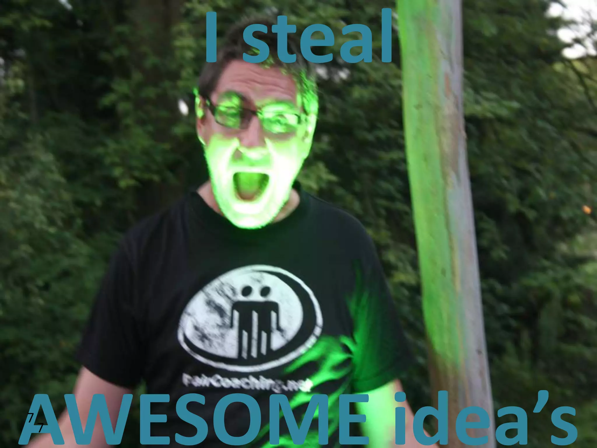I steal



AWESOME idea’s
7
    7
 