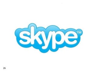 Skype


26
 