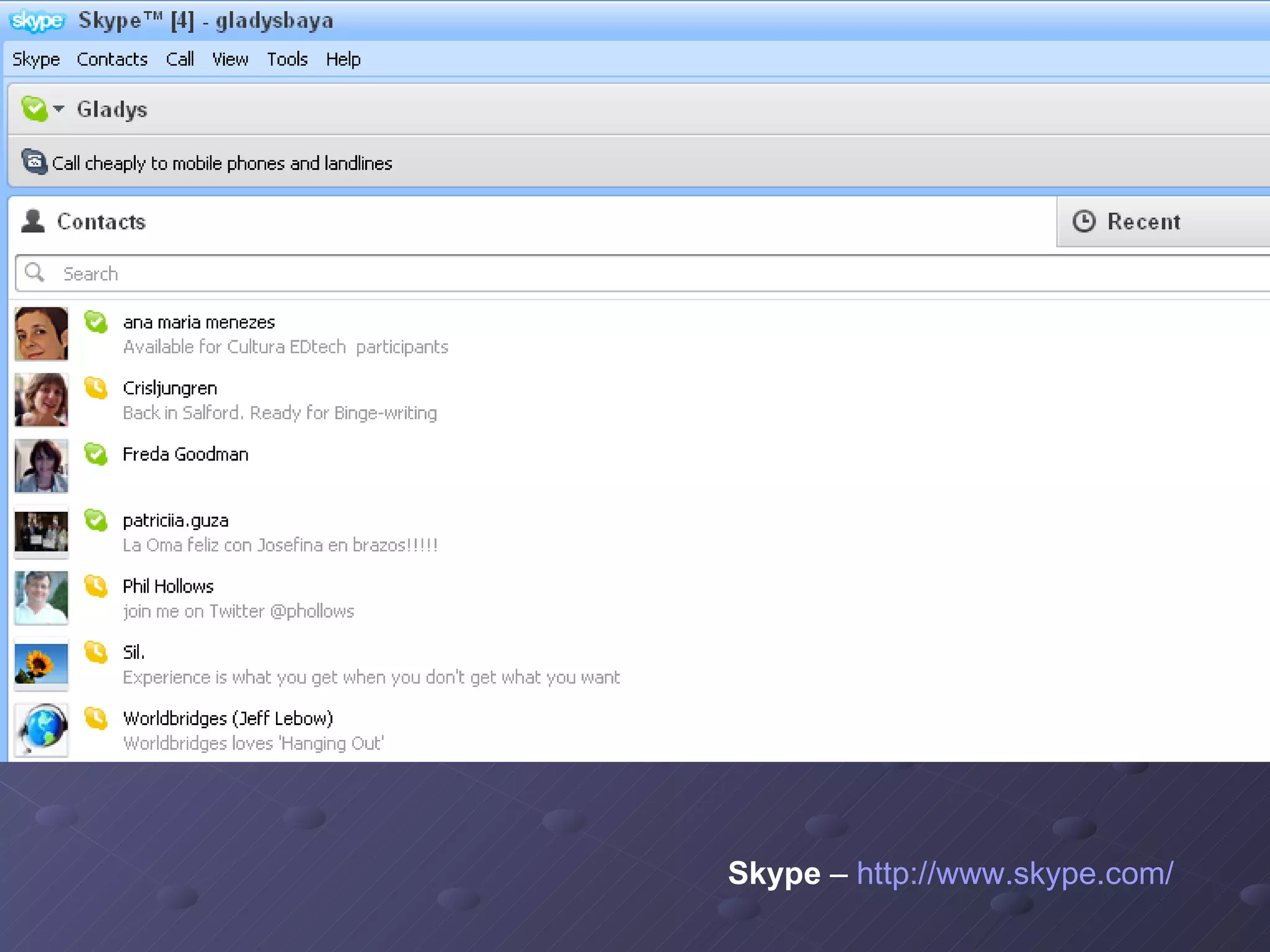 Skype  –  http://www.skype.com/   