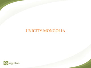 UNICITY MONGOLIA
 